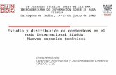 Estudio y distribución de contenidos en el nodo internacional SIAGUA. Nuevos espacios temáticos Elena Fernández Centro de Información y Documentación Científica.