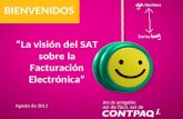 Facilycompleto.com La visión del SAT sobre la Facturación Electrónica BIENVENIDOS Agosto de 2011.