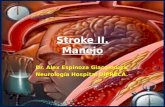 Stroke II. Manejo Dr. Alex Espinoza Giacomozzi. Neurología Hospital DIPRECA.
