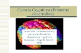 Ciencia Cognitiva (Primeros desarrollos) Acerca de la universalidad y particularidad de los dispositivos cognitivos humanos – Jorge E. Miceli - 2008.