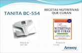 TANITA BC-554 RECETAS NUTRITIVAS QUE CURAN Precio $ 107.00 Precio $ 15.94.