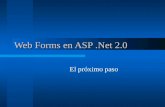 Web Forms en ASP.Net 2.0 El próximo paso. Mauricio Grimberg Consultor en desarrollos Microsoft –.Net –Office –DNA –XML Microsoft MVP en XML Vicepresidente.