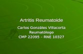 Artritis Reumatoide Carlos Gonzáles Villacorta Reumatólogo CMP 22095 – RNE 10327.