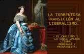 Mª Victoria Landa LA TORMENTOSA TRANSICIÓN AL LIBERALISMO: EL CARLISMO Y LA DOBLE OPCIÓN LIBERAL: MODERADA Y PROGRESISTA.