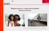 Migraciones e interculturalidad Entreculturas A todos los sueños naufragados en las fronteras.