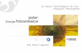 Ana Rosa Lagunas El marco Tecnol³gico de las Energ­as Renovables