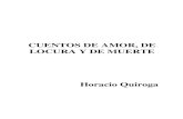 Quiroga Horacio-Cuentos de Amor de Locura y de Muerte
