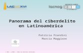 © 2011 – LACNIC – Todos los derechos reservados Panorama del ciberdelito en Latinoamérica Patricia Prandini Marcia Maggiore.