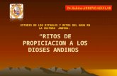 ESTUDIO DE LOS RITUALES Y MITOS DEL AGUA EN LA CULTURA ANDINA: RITOS DE PROPICIACION A LOS DIOSES ANDINOS.