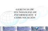 GERENCIA DE TECNOLOGÍAS DE INFORMACIÓN Y COMUNICACIÓN.