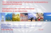 VIII Foro de Integración Turística de Centroamérica y República Dominicana Tendencias del turismo mundial: Evolución y perspectivas Michel Julian Departamento.