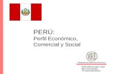 PERÚ: Perfil Económico, Comercial y Social (SAE-ONE) Octubre, 2010 Min. Paul Paredes TS. David Barrientos.