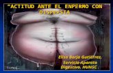 ACTITUD ANTE EL ENFERMO CON DISPEPSIA Elisa Borja Gutiérrez. Servicio Aparato Digestivo. HUNSC.
