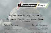 Experiencia de Usuario Mejores Prácticas para Smart Clients David Carmona Microsoft Ibérica Desarrollo y Plataforma david.carmona@microsoft.com.