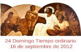 24 Domingo Tiempo ordinario 16 de septiembre de 2012.