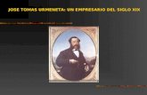JOSE TOMAS URMENETA: UN EMPRESARIO DEL SIGLO XIX.