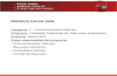 Categoría: 7 - Comunicaciones internas Programa: Campaña Propuesta de Valor para empleados Empresa: Banco RIO Áreas responsables del programa: - Comunicaciones.