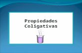 Propiedades Coligativas. OBJETIVO DE LA CLASE Valorar la importancia de las propiedades coligativas de las disoluciones para la comprensión de fenómenos.