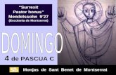 Monjas de Sant Benet de Montserrat 4 de PASCUA C Surrexit Pastor bonus Mendelssohn 927 (Escolanía de Montserrat) Surrexit Pastor bonus Mendelssohn 927.
