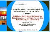Presentado por: Ing. Alfredo Dammert Lira Presidente de OSINERG Guatemala, 24 de Abril de 2006 Análisis de Precios Futuros de Combustibles y su Impacto.