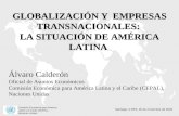Comisión Económica para América Latina y el Caribe (CEPAL), Naciones Unidas Santiago, ILPES, 20 de noviembre de 2003 GLOBALIZACIÓN Y EMPRESAS TRANSNACIONALES: