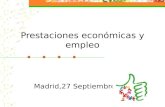 Prestaciones económicas y empleo Madrid,27 Septiembre 2011.