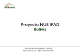 Proyecto NUS IFAD Bolivia Reunión Binacional Perú - Bolivia Copacabana, 22 - 24 de julio de 2009.