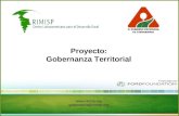 1 Proyecto: Gobernanza Territorial Financiado por:  gobernanza@rimisp.org.