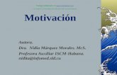Motivación Autora. Dra. Nidia Márquez Morales. McS. Profesora Auxiliar ISCM-Habana. nidita@infomed.sld.cu Trabajo publicado en .