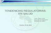 TENDENCIAS REGULATORIAS EN SALUD Licda. Fanny Levin Dirección de Regulación Ministerio de Salud Octubre 06 del 2009.