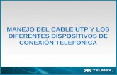 MANEJO DEL CABLE UTP Y LOS DIFERENTES DISPOSITIVOS DE CONEXIÓN TELEFONICA.