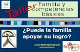 ¿Puede la familia apoyar su logro? Jesús Domingo Segovia jdomingo@ugr.es Familia y competencias básicas.