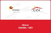 Alianza Unnim - UCI. Quiénes Somos UCI es la entidad líder en financiación inmobiliaria a través de los profesionales del sector. Nace en 1989 como iniciativa.