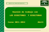 1 SERVICIO DE INSPECCIÓN EDUCATIVA Reunión de trabajo con LOS DIRECTORES Y DIRECTORAS Curso 2011-2012 Abril.