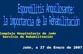 Complejo Hospitalario de Jaén Servicio de Rehabilitación Jaén, a 27 de Enero de 2007.