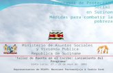 Ministerio de Asuntos Sociales y Vivienda Publica Republica de Suriname Taller de Puente en el Caribe: Lanzamiento del Programa Santa Lucía, 27 – 29 de.