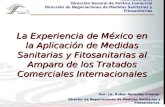1 La Experiencia de México en la Aplicación de Medidas Sanitarias y Fitosanitarias al Amparo de los Tratados Comerciales Internacionales Subsecretaría.