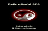 Estilo editorial APA Quinta edición II Citas y referencias Quinta edición II Citas y referencias.