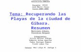 Proyecto Arenas Patrocinio:UNESCO Escuela: IPVCE José Martí Pérez Curso:2004-2005 Tema: Recuperando las Playas de la ciudad de Gibara. Resumen Municipio.