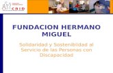 FUNDACION HERMANO MIGUEL Solidaridad y Sosteniblidad al Servicio de las Personas con Discapacidad.
