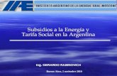Ing. GERARDO RABINOVICH Subsidios a la Energía y Tarifa Social en la Argentina Buenos Aires, 2 noviembre 2010.