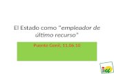 El Estado como empleador de último recurso Puente Genil, 11.06.10.