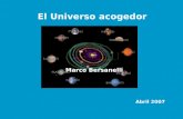 El Universo acogedor Marco Bersanelli Abril 2007.