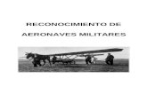 RECONOCIMIENTO DE AERONAVES MILITARES. ÍNDICE 1.-..................... Aviones militares españoles 2.-...................... Aviones militares extranjeros.