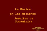 La Música en las Misiones Jesuitas de Sudamérica Obertura Ópera Ignacio de Loyola.