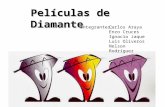 Películas de Diamante Carlos Araya Enzo Cruces Ignacio Jaque Luis Oliveros Nelson Rodríguez Integrantes: