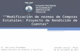 "Modificación de normas de Compras Estatales: Proyecto de Rendición de Cuentas Ec. Ana Laura Fernández Cámara Nacional de Comercio y Servicios del Uruguay.