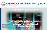 Disponibilidad Asegurada de Insumos de Salud Reproductiva Compartiendo Experiencias e Iniciativas Regionales Disponibilidad Asegurada de Insumos de Salud.