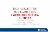USO SEGURO DE MEDICAMENTOS FARMACOCINETICA CLINICA CESAR GARCIA CASALLAS MEDICINA INTERNA FARMACOLOGIA CLINICA Y TERAPEUTICA.