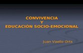 CONVIVENCIA Y EDUCACIÓN SOCIO-EMOCIONAL Juan Vaello Orts.